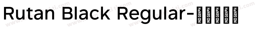 Rutan Black Regular字体转换